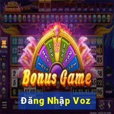 Đăng Nhập Voz