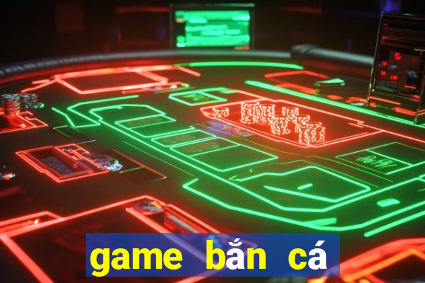 game bắn cá quốc tế