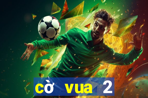 cờ vua 2 người game vui