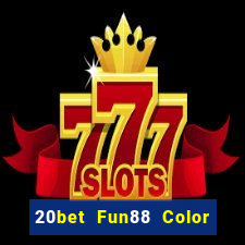 20bet Fun88 Color Name 5.0