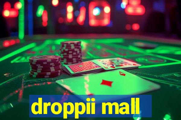 droppii mall