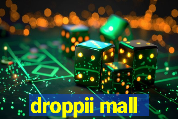 droppii mall