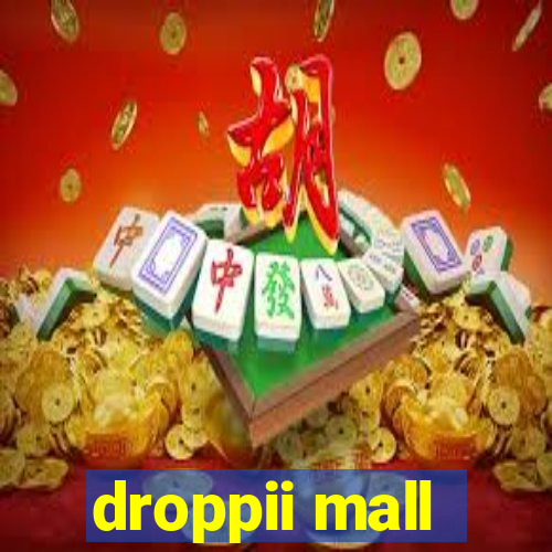 droppii mall