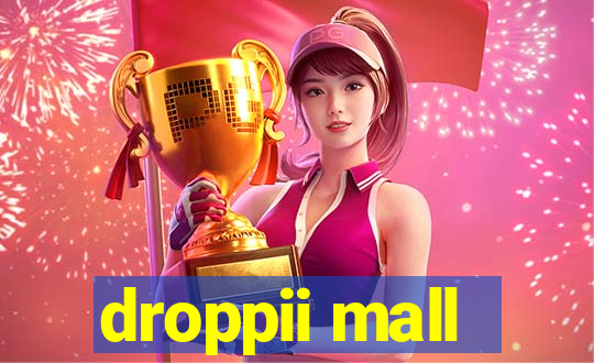 droppii mall