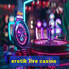 erotik live casino