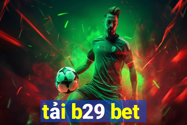 tải b29 bet