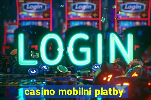 casino mobilni platby