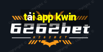 tải app kwin