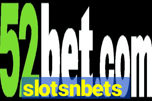 slotsnbets