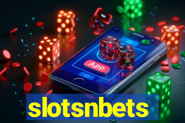 slotsnbets