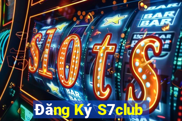 Đăng Ký S7club