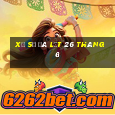 xổ số đà lạt 26 tháng 6