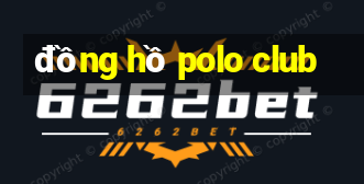 đồng hồ polo club