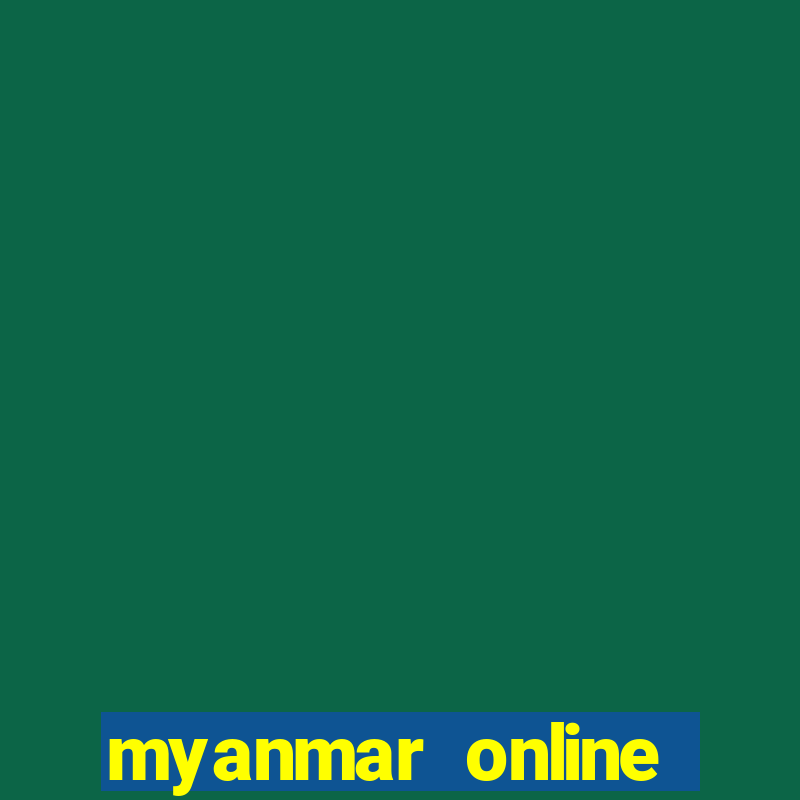 myanmar online casino game