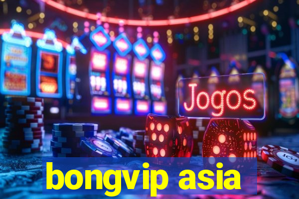 bongvip asia