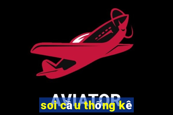 soi cầu thống kê