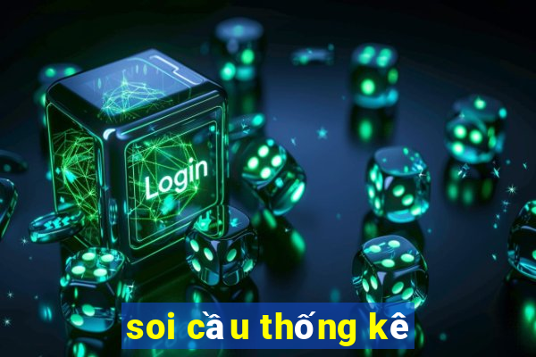 soi cầu thống kê