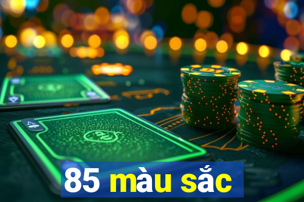 85 màu sắc