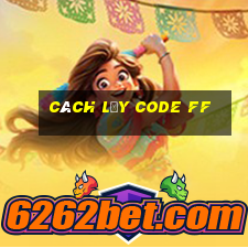 cách lấy code ff