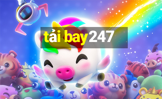 tải bay247