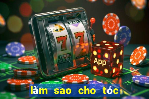 làm sao cho tóc hết bết