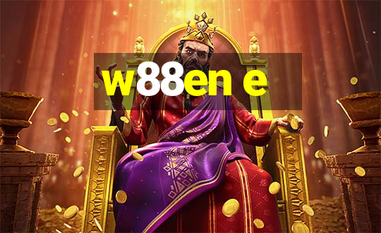 w88en e