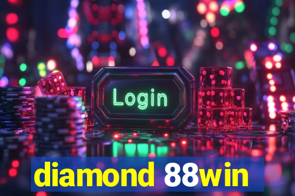 diamond 88win