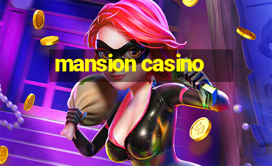 mansion casino