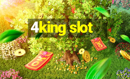 4king slot