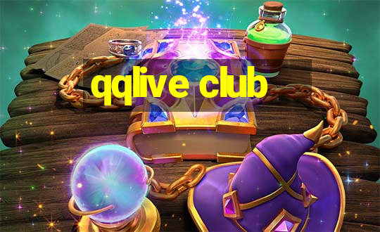 qqlive club