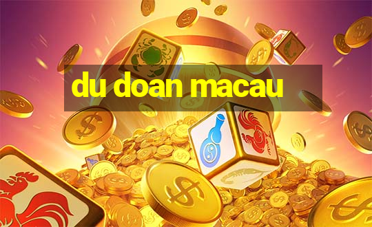 du doan macau