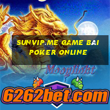 Sunvip.Me Game Bài Poker Online