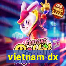 vietnam dx