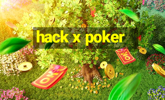 hack x poker