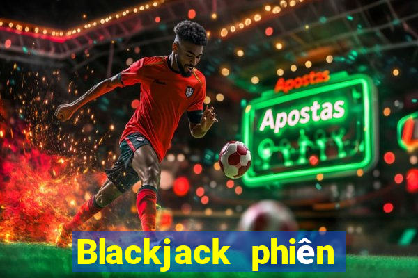 Blackjack phiên bản máy tính