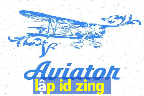 lập id zing