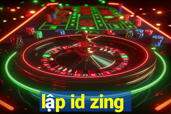 lập id zing