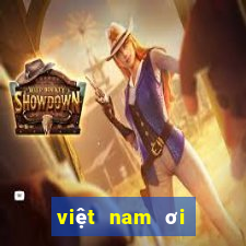 việt nam ơi mùa xuân đến rồi