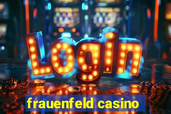 frauenfeld casino