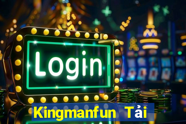 Kingmanfun Tải Game Bài Đổi Thưởng