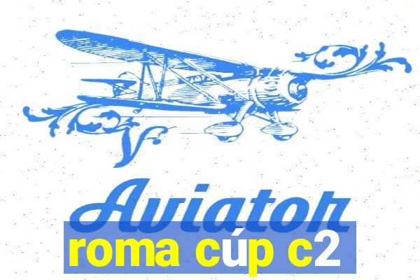 roma cúp c2