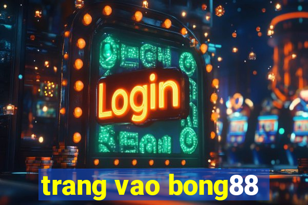 trang vao bong88