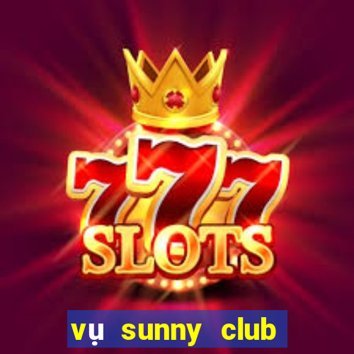 vụ sunny club ở thanh hóa