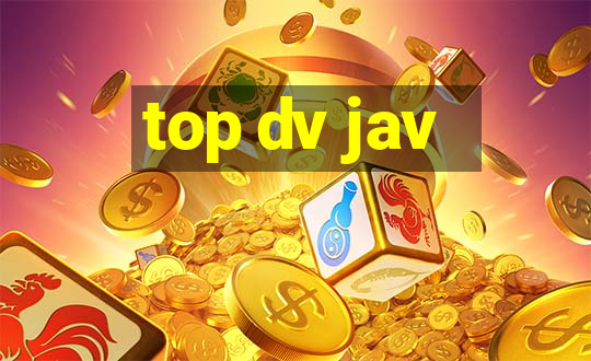 top dv jav