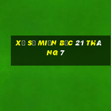 xổ số miền bắc 21 tháng 7