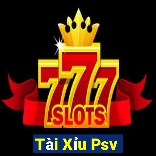 Tài Xỉu Psv