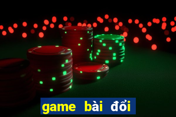 game bài đổi thưởng tại đài loan