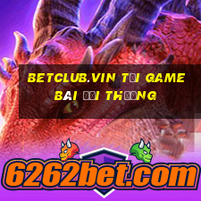 Betclub.Vin Tải Game Bài Đổi Thưởng