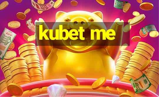 kubet me