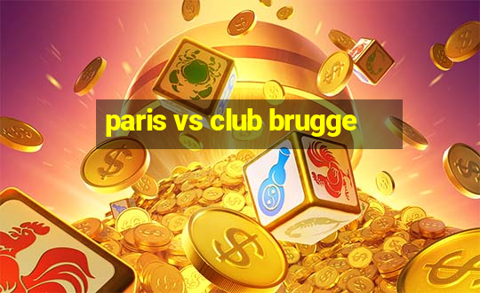 paris vs club brugge